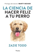 Cover: Ciencia de Hacer Feliz a Tu Perro, La - Almuzara