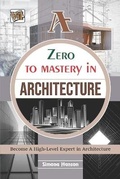 Cover: Zero To Mastery In Architecture - Vayu Education of India