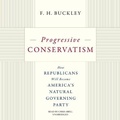 Cover: Progressive Conservatism - Blackstone Publishing