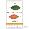Cover: The 60-Something Crisis - Blackstone Publishing
