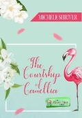 Cover: The Courtship of Camellia - SMC Publishing