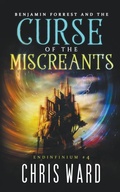 Cover: Benjamin Forrest and the Curse of the Miscreants - AMMFA Publishing