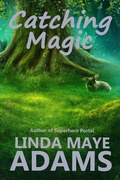 Cover: Catching Magic - Bad Gnome Press