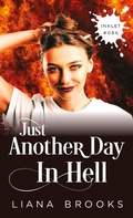 Cover: Just Another Day In Hell (Inklet, #86) - Inkprint Press