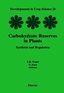 Cover: Carbohydrate Reserves in Plants - Synthesis and Regulation - Elsevier