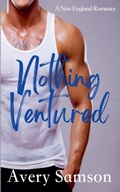 Cover: Nothing Ventured - Avery Samson