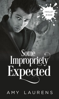 Enlarge image Cover: Some Impropriety Expected (Inklet, #88) - Inklet