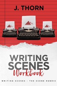 Enlarge image Cover: Three Story Method Workbook: Writing Scenes - Three Story Method