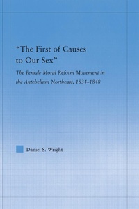 Enlarge image Cover: The First of Causes to Our Sex - Routledge
