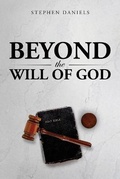 Cover: Beyond the Will of God - PageTurner Press and Media