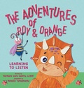Cover: The Adventures of Roy & Orange - Miracles Made Publishing