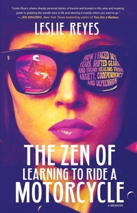 Abbildung von: The Zen of Learning to Ride a Motorcycle - Lola66 Publishing