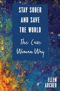 Cover: Stay Sober and Save the World the Cave Woman Way - Lazybones Media