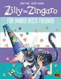 Cover: Zilly und Zingaro. F&uuml;r immer beste Freunde - Beltz Verlagsgruppe GmbH & Co. KG