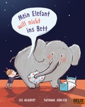 Cover: Mein Elefant will nicht ins Bett - Beltz Verlagsgruppe GmbH & Co. KG