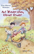 Cover: Auf Wiedersehen, kleiner Bruder - Bonifatius Verlag