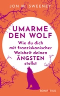 Cover: Umarme den Wolf - Bonifatius Verlag