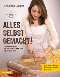 Abbildung von: Alles selbst gemacht! - Athesia-Tappeiner Verlag