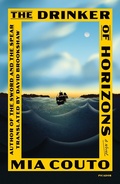 Cover: The Drinker of Horizons - Farrar, Straus and Giroux