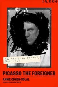 Abbildung von: Picasso the Foreigner - Farrar, Straus and Giroux