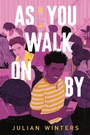 Cover: As You Walk On By - Viking Books for Young Readers