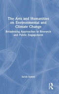 Cover: The Arts and Humanities on Environmental and Climate Change - Routledge