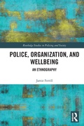 Cover: Police, Organization, and Wellbeing - Routledge
