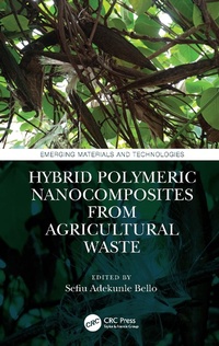 Abbildung von: Hybrid Polymeric Nanocomposites from Agricultural Waste - CRC Press