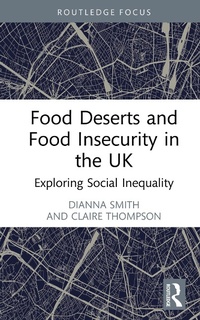 Abbildung von: Food Deserts and Food Insecurity in the UK - Routledge