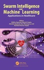 Cover: Swarm Intelligence and Machine Learning - CRC Press