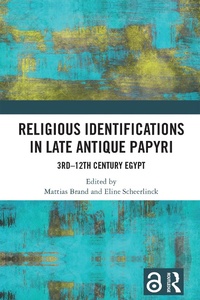 Abbildung von: Religious Identifications in Late Antique Papyri - Routledge