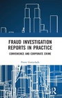 Cover: Fraud Investigation Reports in Practice - Routledge