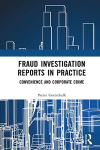 Abbildung von: Fraud Investigation Reports in Practice - Routledge