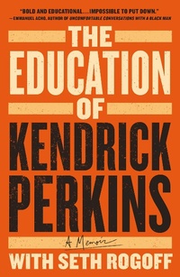Abbildung von: The Education of Kendrick Perkins - St. Martin's Press