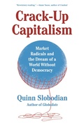 Cover: Crack-Up Capitalism - Metropolitan Books