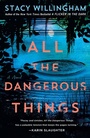 Cover: All the Dangerous Things - Minotaur Books