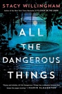 Cover: All the Dangerous Things - Minotaur Books