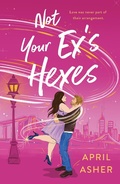 Cover: Not Your Ex's Hexes - St. Martin's Griffin