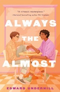Cover: Always the Almost - Wednesday Books