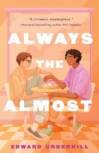 Enlarge image Cover: Always the Almost - Wednesday Books