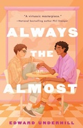 Cover: Always the Almost - Wednesday Books