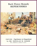 Cover: Bach Flower Remedy Repertoires - Part One. - Baker eBooks Publishing