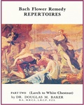 Cover: Bach Flower Remedy Repertoires - Part Two - Baker eBooks Publishing