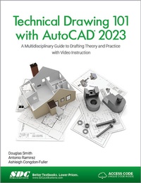 Enlarge image Cover: Technical Drawing 101 with AutoCAD 2023 - SDC Publications