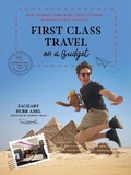 Abbildung von: First Class Travel on a Budget - Page Street Publishing