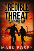 Cover: Compromised (Credible Threat, #3) - Credible Threat