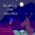 Cover: Bluey & The Kelpies - Flying Sheep Publishing