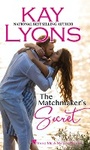 Cover: The Matchmaker's Secret (Make Me A Match, #3) - Kindred Spirits Publishing