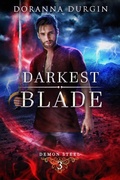 Cover: Darkest Blade (Demon Steel, #3) - Blue Hound Visions