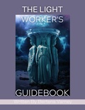 Cover: The Lightworker's Guidebook - Bertena Varney